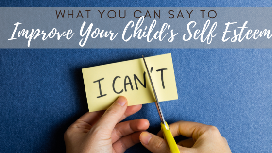 Improve Your Child's Self Esteem
