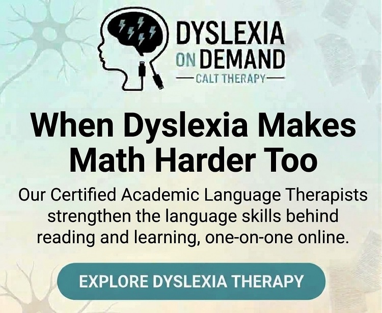 When Dyslexia Makes Math Harder Too. Our Certified Academic Language Therapists provide dyslexia treatment to strengthen the language skills behind reading and learning, one-on-one online. 