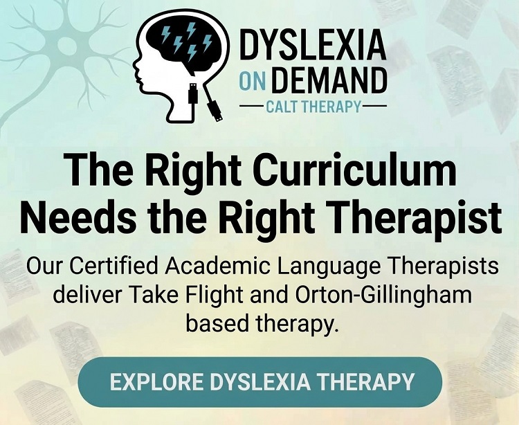The best dyslexia curriculum needs the right therapist. Our Certified Academic Language Therapists deliver Take Flight and Orton-Gillingham based therapy. 