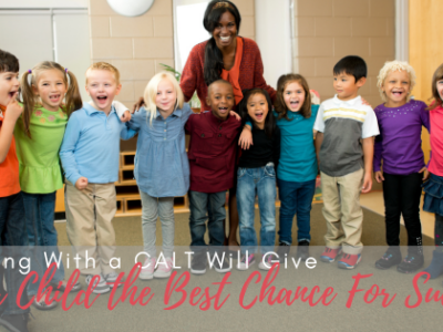 How Working With A CALT Will Give You Child The Best Chance At Success