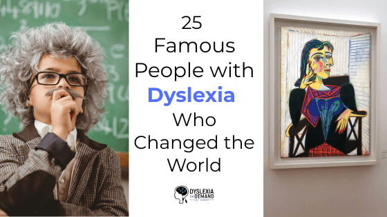Discover famous people with dyslexia who changed the world