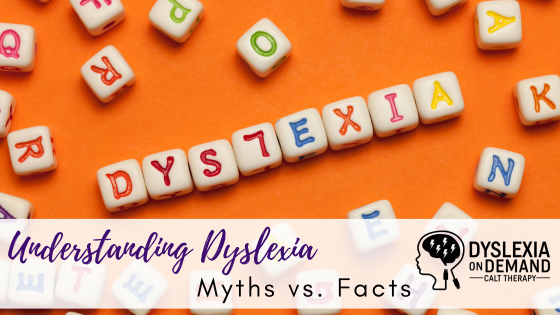 Dyslexia Myths