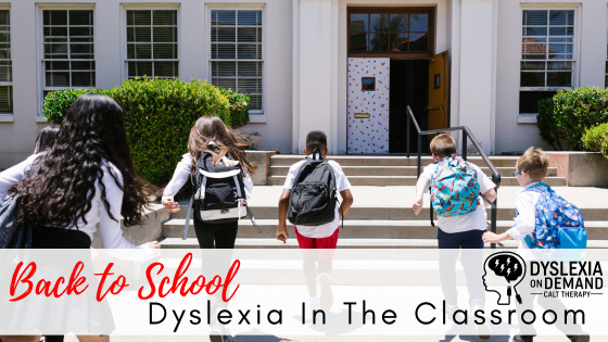 Dyslexia in the Classroom