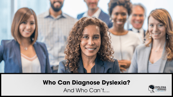 Who Can Diagnose Dyslexia (and Who Can’t)?
