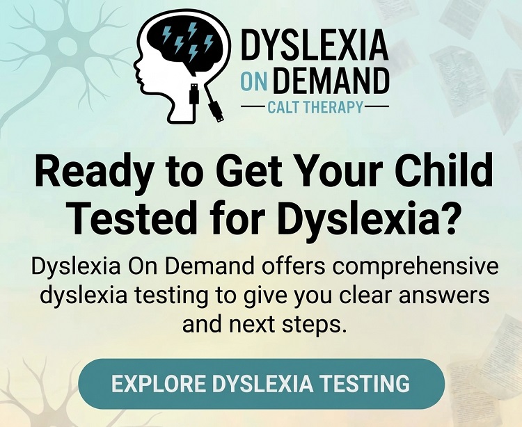 Ready to Get Your Child Tested for Dyslexia? Dyslexia On Demand offers comprehensive dyslexia testing to give you clear answers and next steps.
