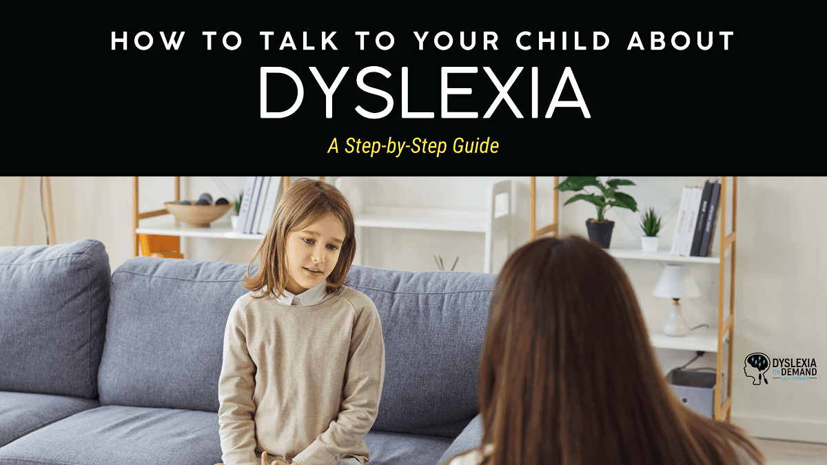 Building Connection: How to Talk to Your Child About Dyslexia