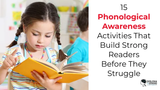 15 Phonological Awareness Activities That Build Strong Readers Before Reading Struggles Begin